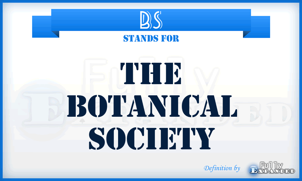 BS - The Botanical Society