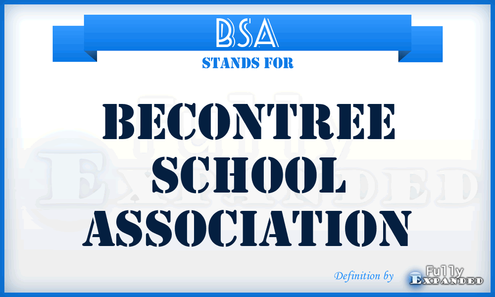 BSA - Becontree School Association