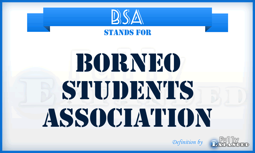 BSA - Borneo Students Association