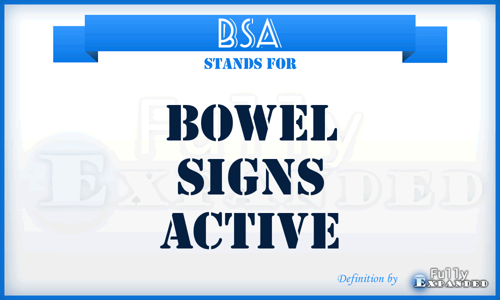 BSA - Bowel Signs Active