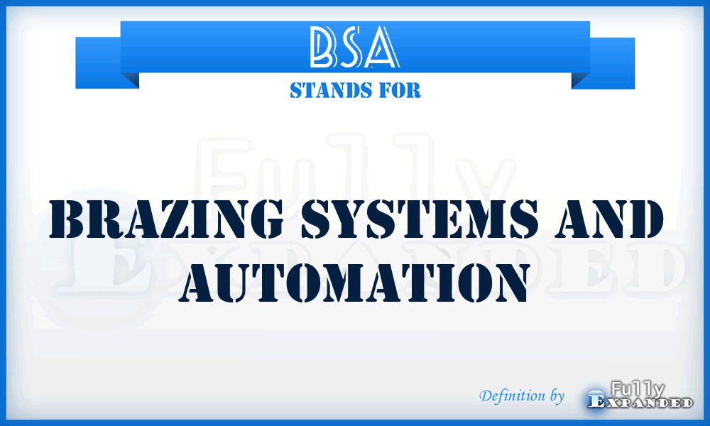 BSA - Brazing Systems and Automation