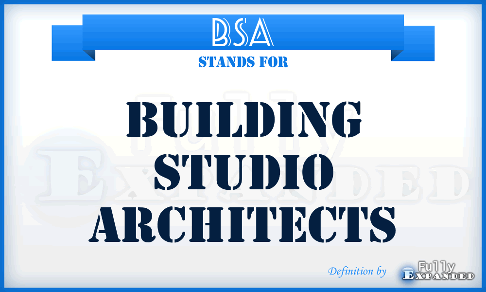 BSA - Building Studio Architects