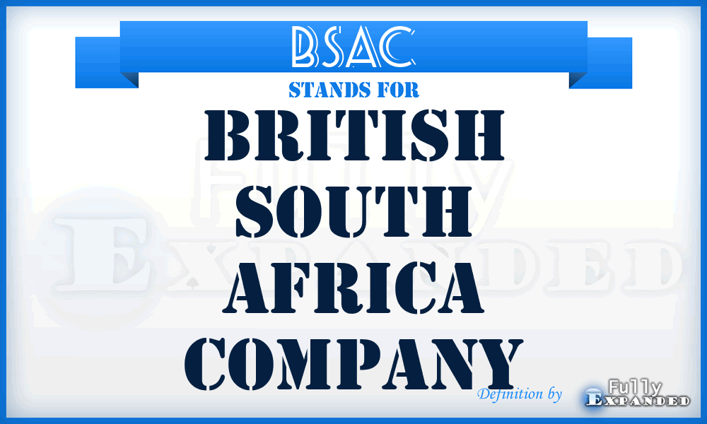 BSAC - British South Africa Company