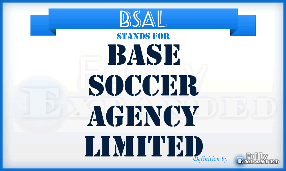 BSAL - Base Soccer Agency Limited