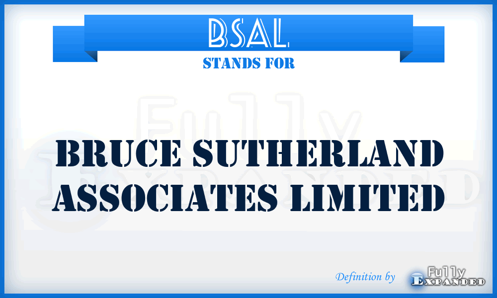 BSAL - Bruce Sutherland Associates Limited