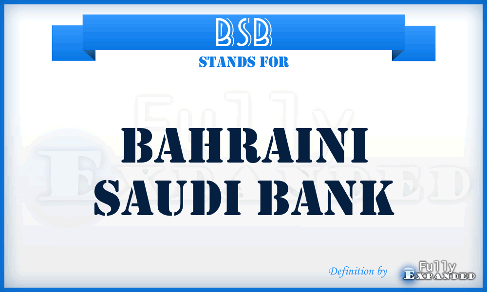 BSB - Bahraini Saudi Bank
