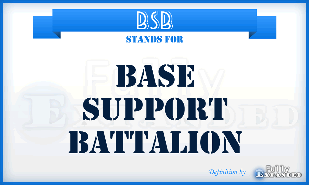 BSB - Base Support Battalion