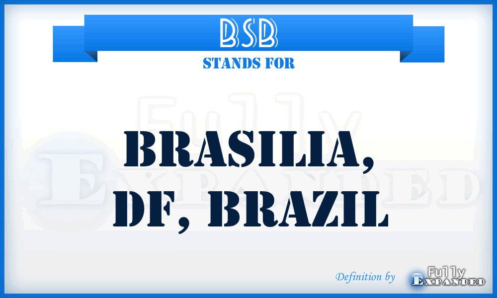 BSB - Brasilia, DF, Brazil