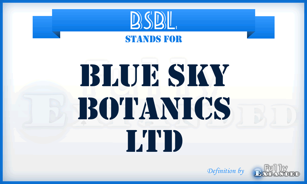 BSBL - Blue Sky Botanics Ltd