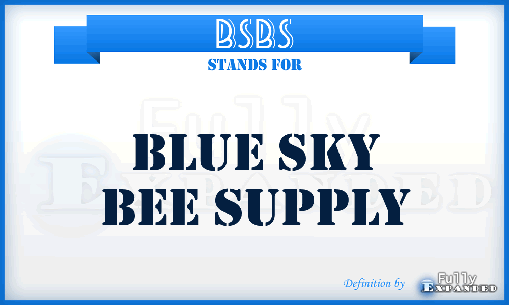 BSBS - Blue Sky Bee Supply