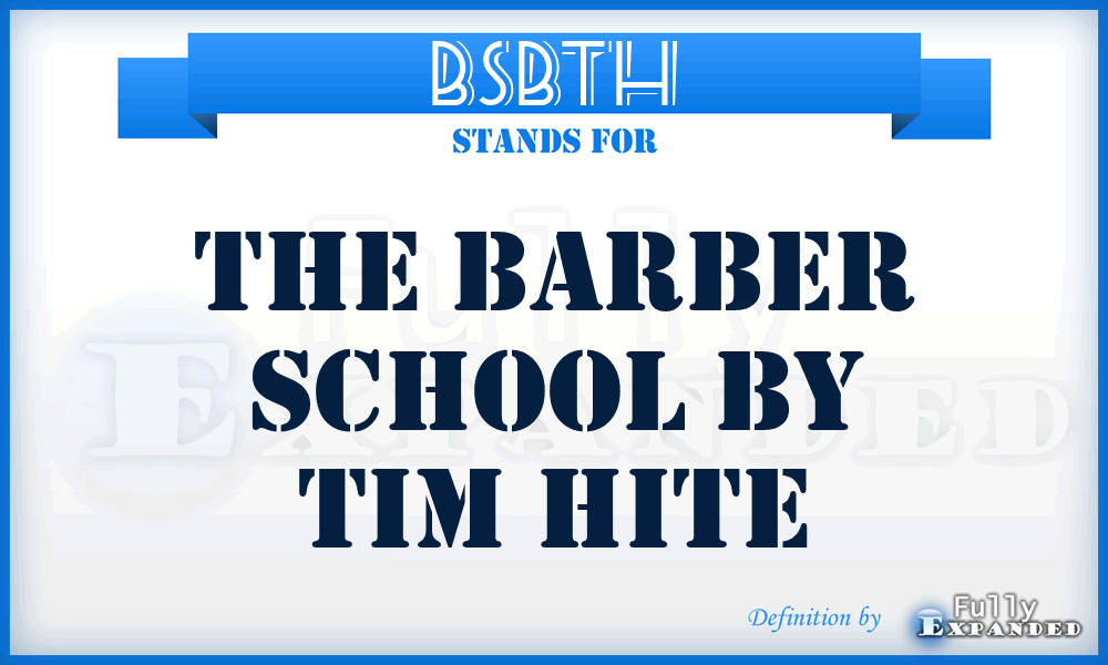 BSBTH - The Barber School By Tim Hite