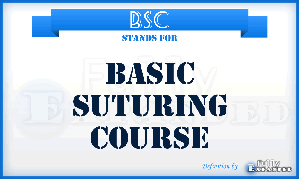 BSC - Basic Suturing Course