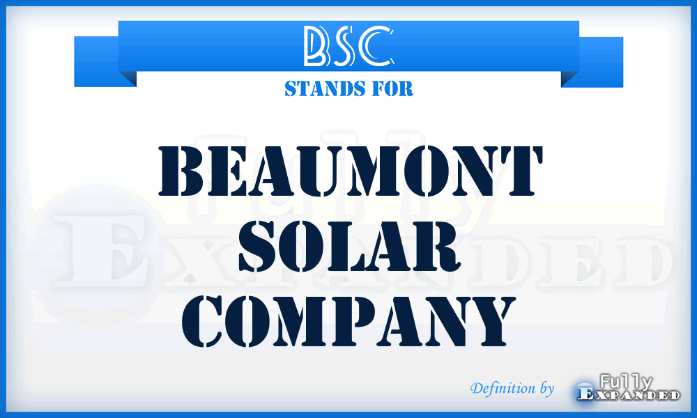 BSC - Beaumont Solar Company