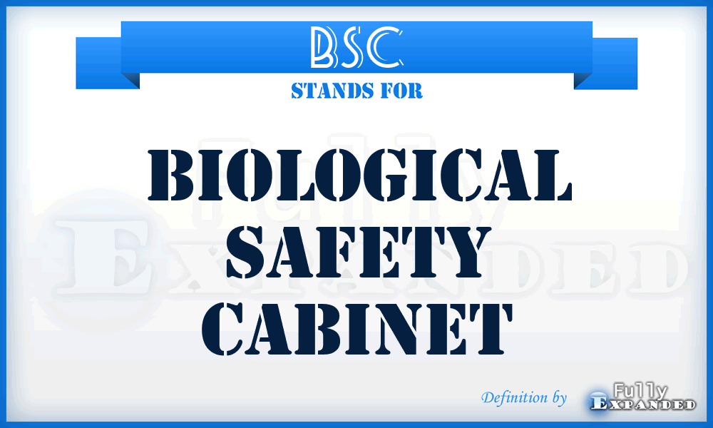 BSC - Biological Safety Cabinet