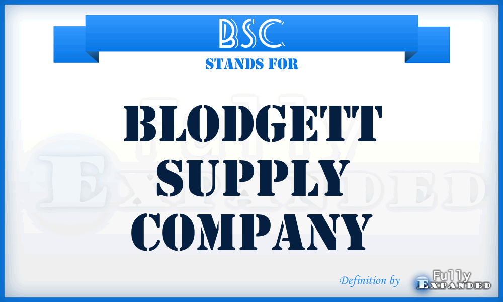 BSC - Blodgett Supply Company