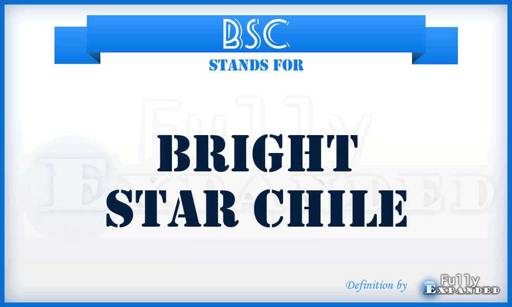 BSC - Bright Star Chile