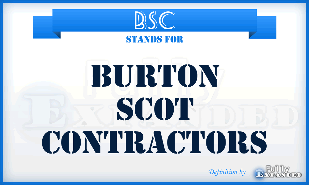 BSC - Burton Scot Contractors