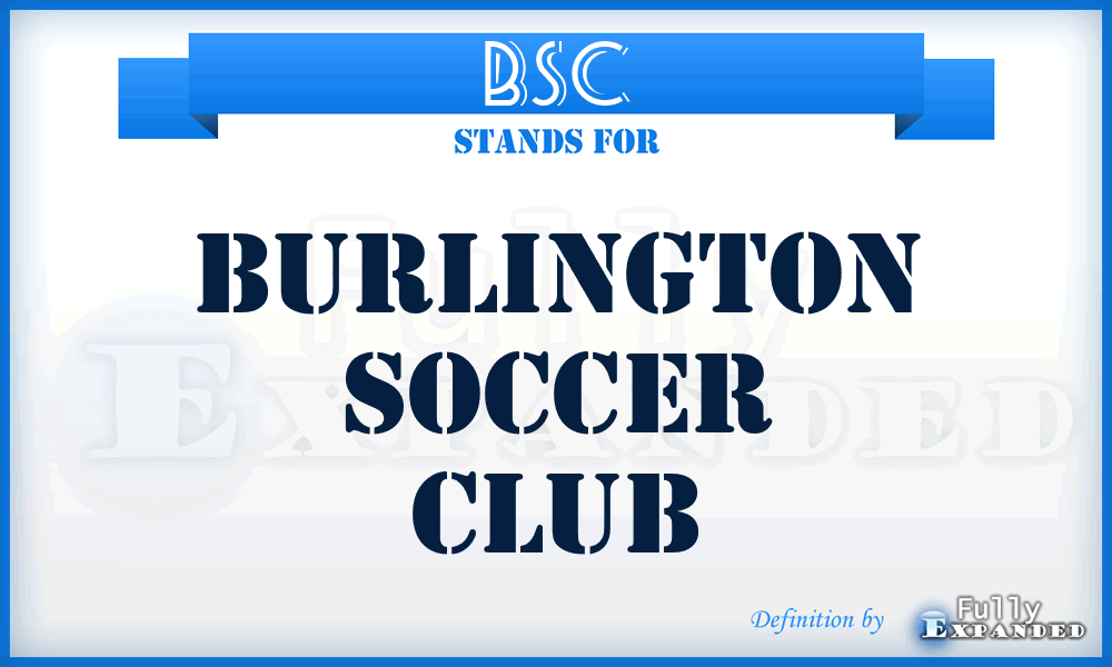 BSC - Burlington Soccer Club