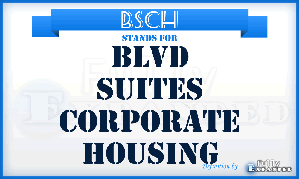 BSCH - Blvd Suites Corporate Housing