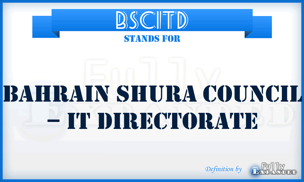 BSCITD - Bahrain Shura Council – IT Directorate