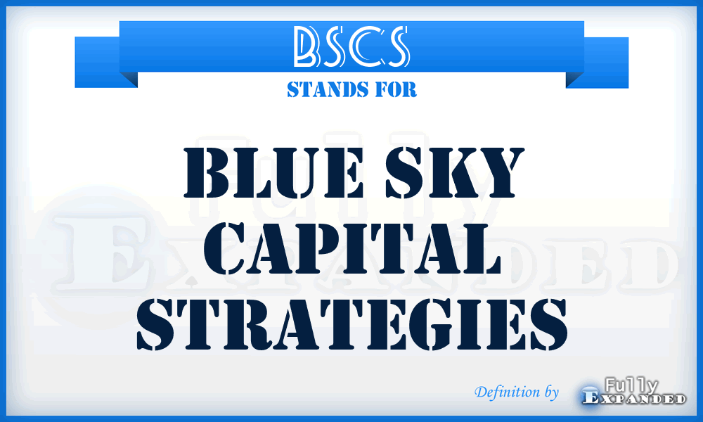 BSCS - Blue Sky Capital Strategies