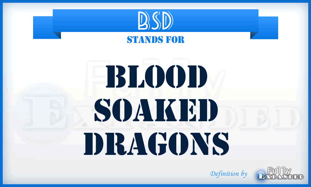 BSD - Blood Soaked Dragons