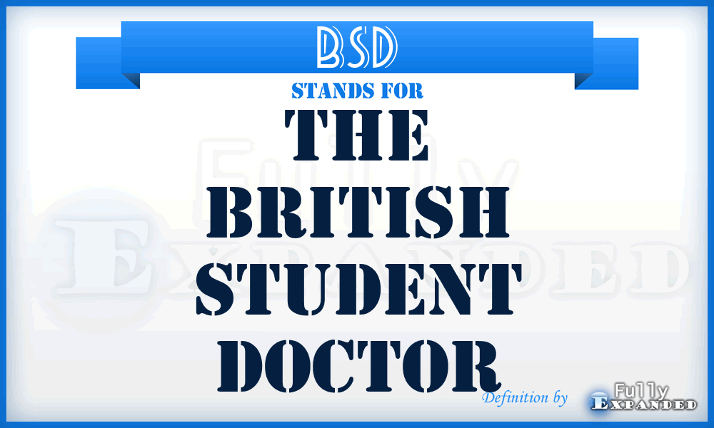 BSD - The British Student Doctor