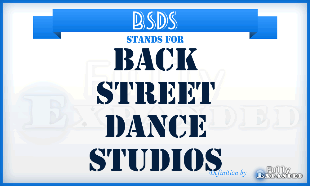 BSDS - Back Street Dance Studios