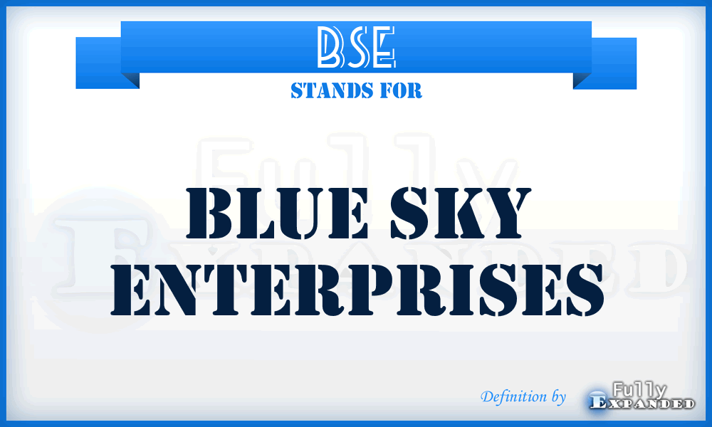 BSE - Blue Sky Enterprises