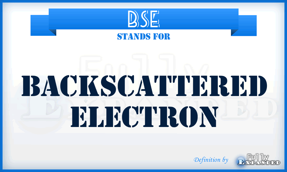 BSE - backscattered electron