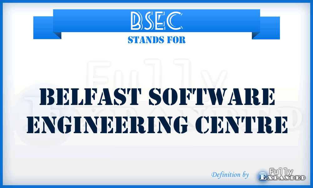 BSEC - Belfast Software Engineering Centre