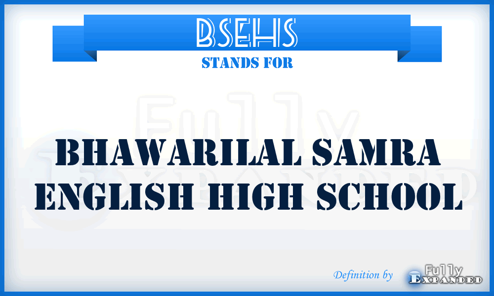BSEHS - Bhawarilal Samra English High School