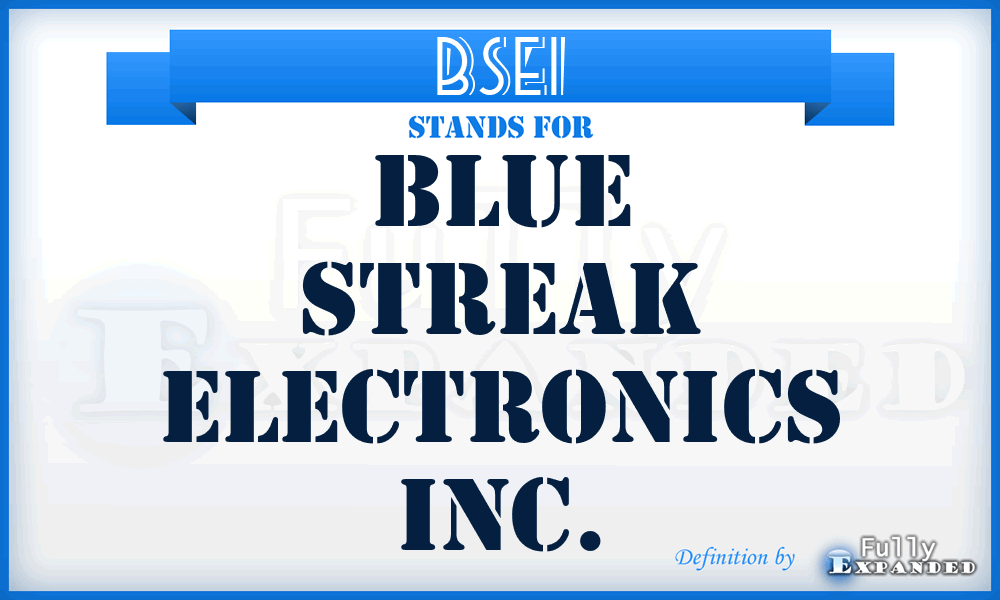 BSEI - Blue Streak Electronics Inc.