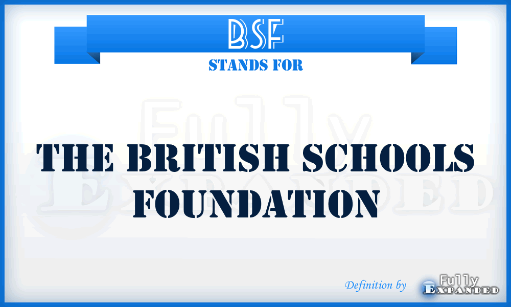 BSF - The British Schools Foundation
