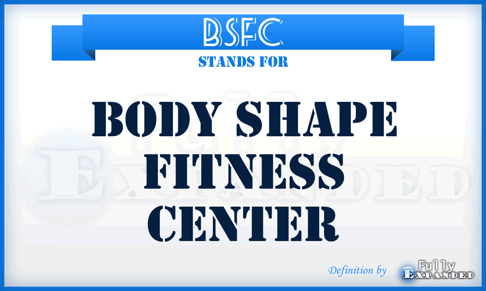 BSFC - Body Shape Fitness Center