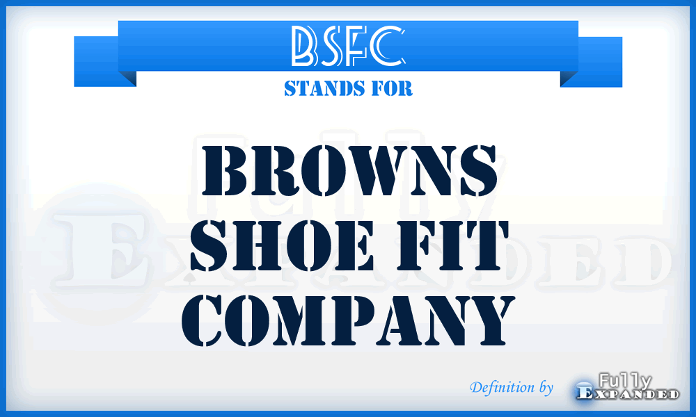 BSFC - Browns Shoe Fit Company