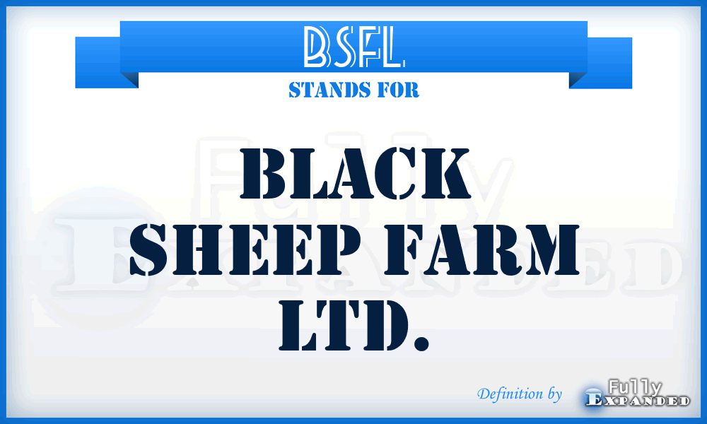 BSFL - Black Sheep Farm Ltd.