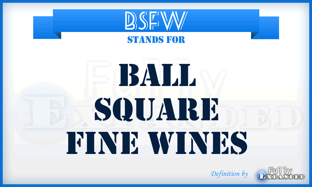 BSFW - Ball Square Fine Wines