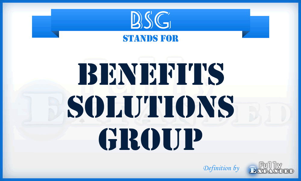 BSG - Benefits Solutions Group