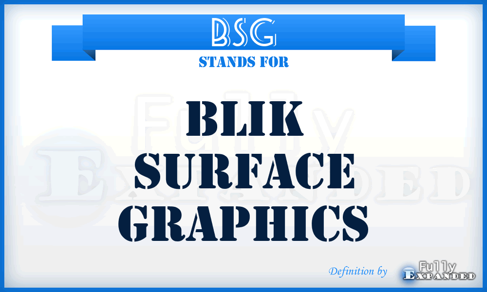 BSG - Blik Surface Graphics