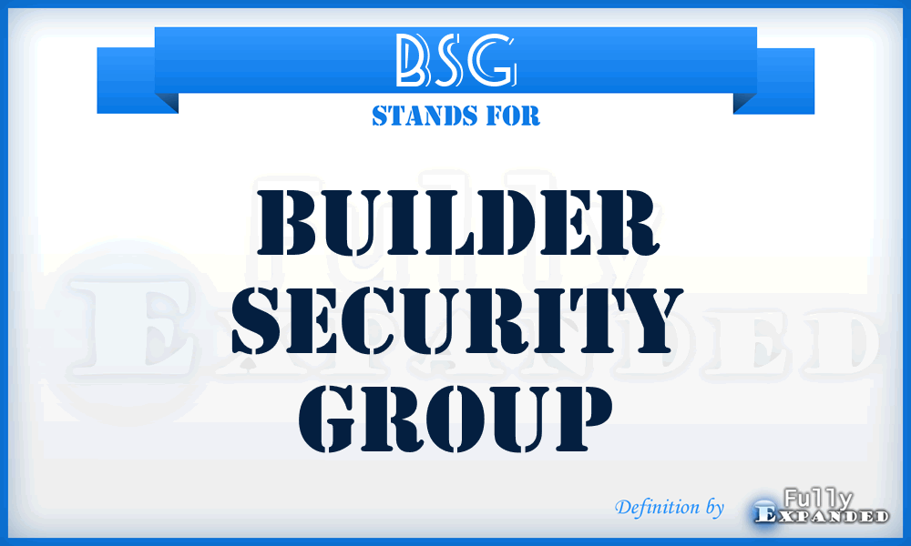 BSG - Builder Security Group