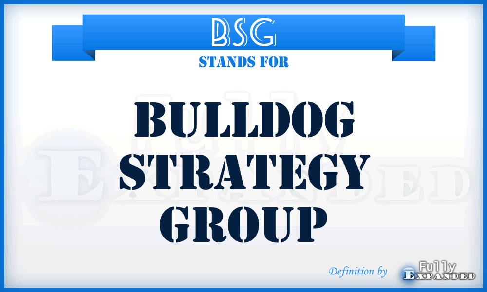 BSG - Bulldog Strategy Group