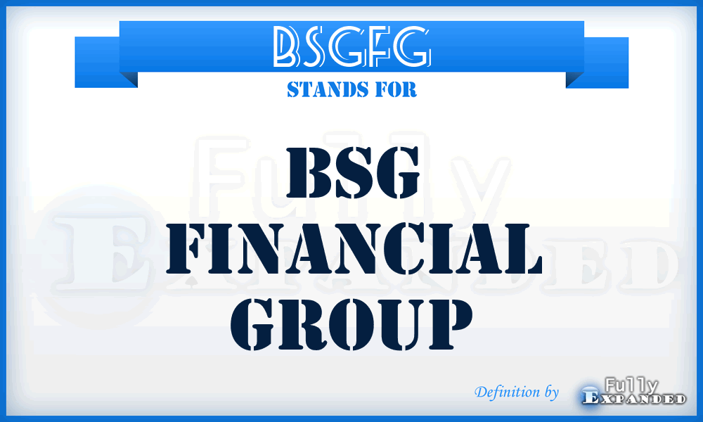 BSGFG - BSG Financial Group