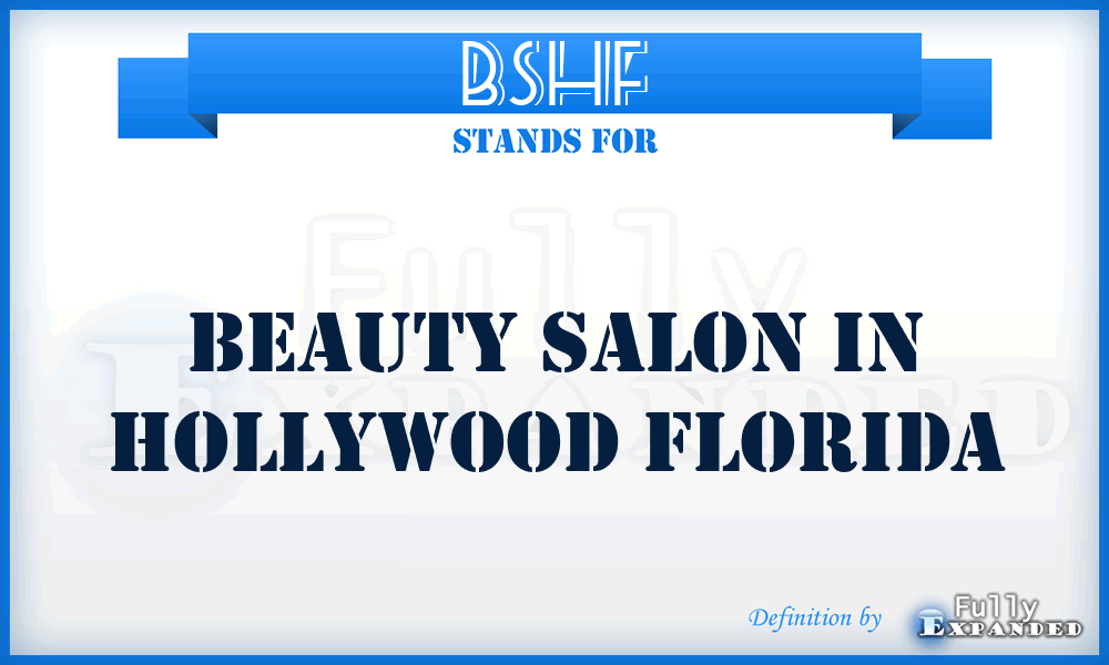 BSHF - Beauty Salon in Hollywood Florida