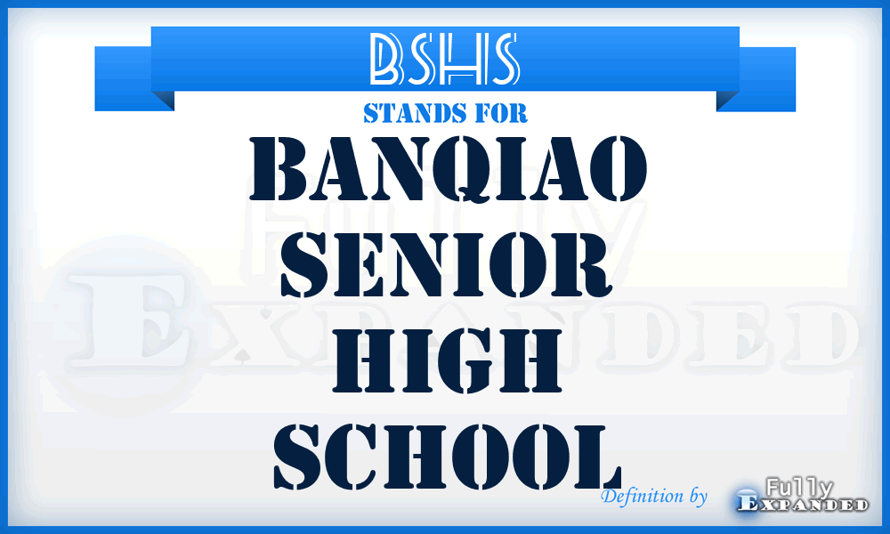BSHS - Banqiao Senior High School
