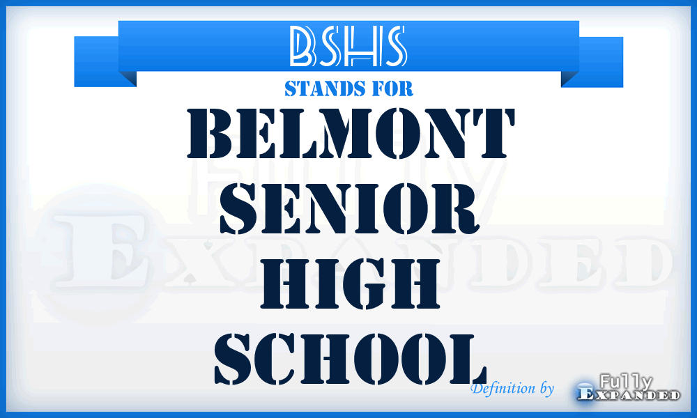 BSHS - Belmont Senior High School