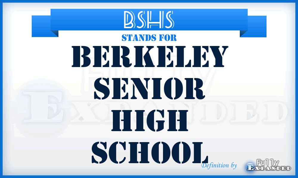 BSHS - Berkeley Senior High School