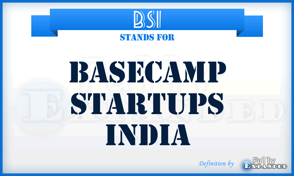 BSI - Basecamp Startups India