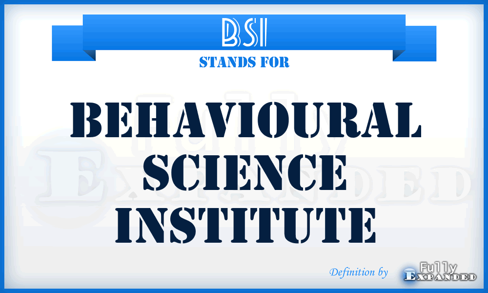 BSI - Behavioural Science Institute