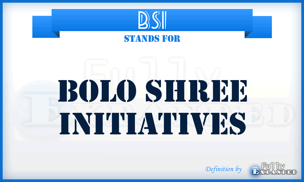 BSI - Bolo Shree Initiatives